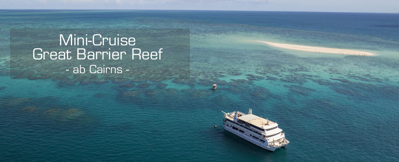 CE MiniKreuzfahrt Cairns 1300